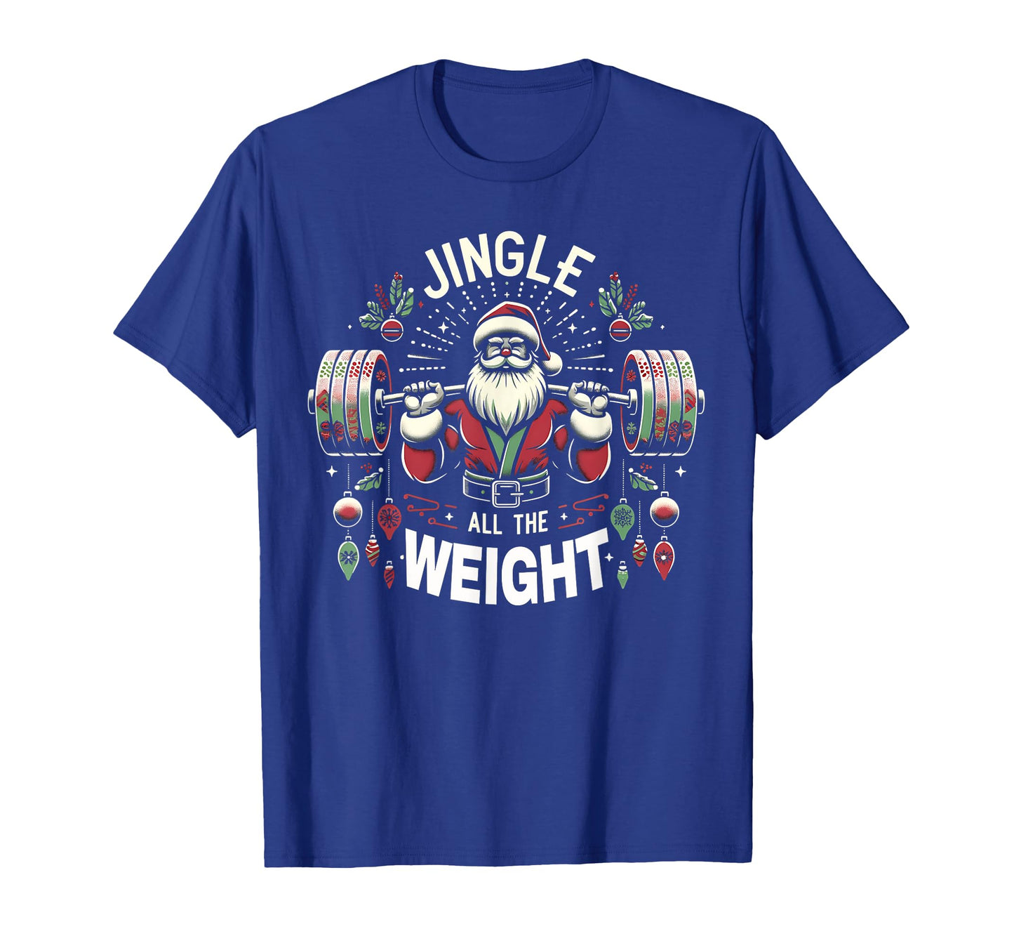 Christmas Gym Santa Jingle All The Weight Lifting Workout T-Shirt