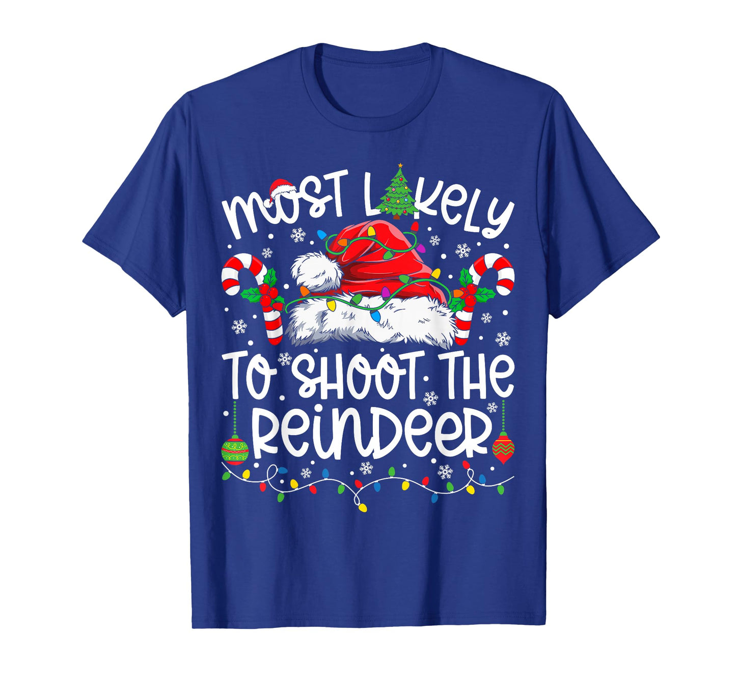 Most Likely to Shoot The Reindeer Family Matching Christmas T-Shirt