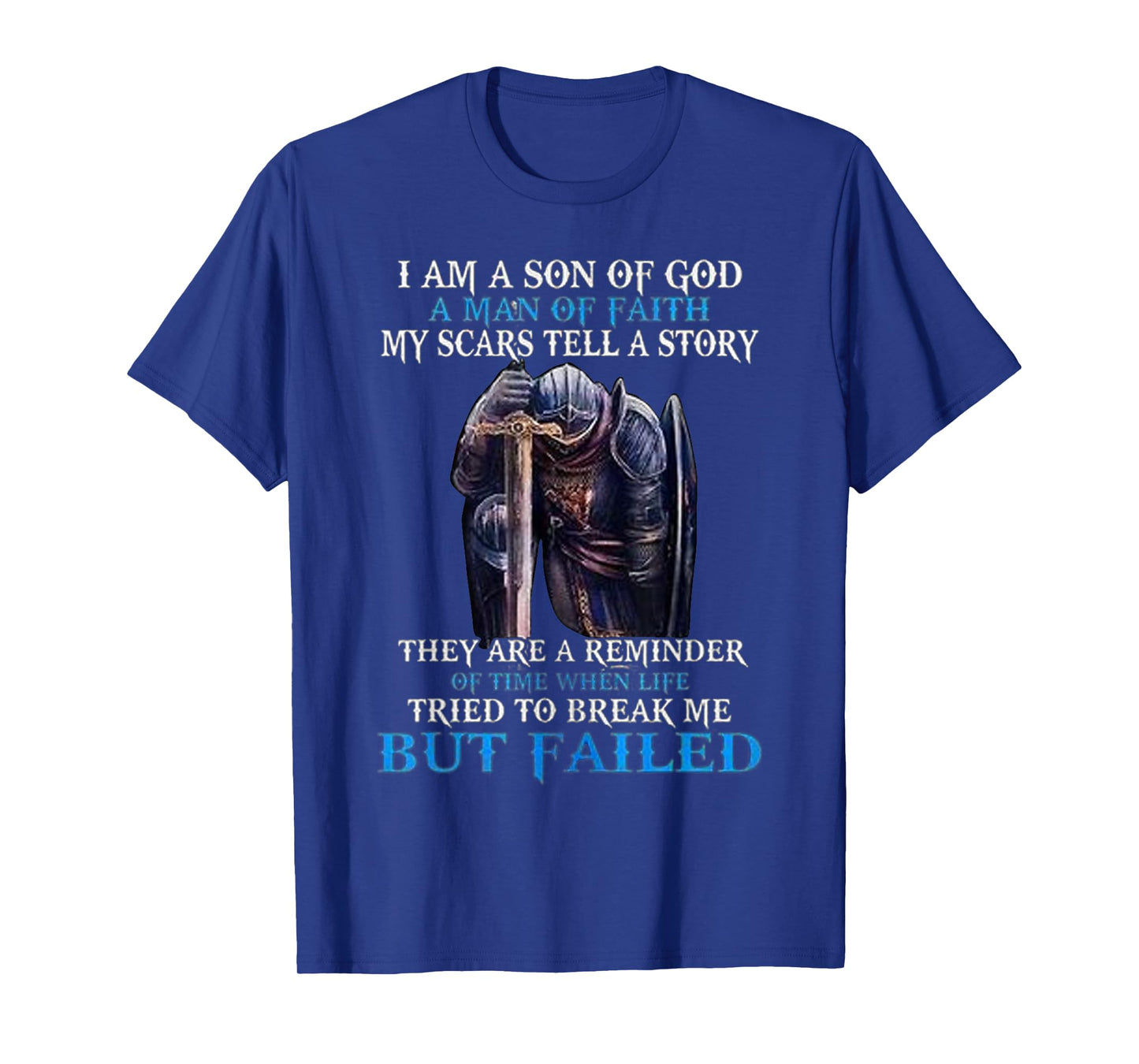 I am a son of god a man of faith my scars tell a story T-Shirt