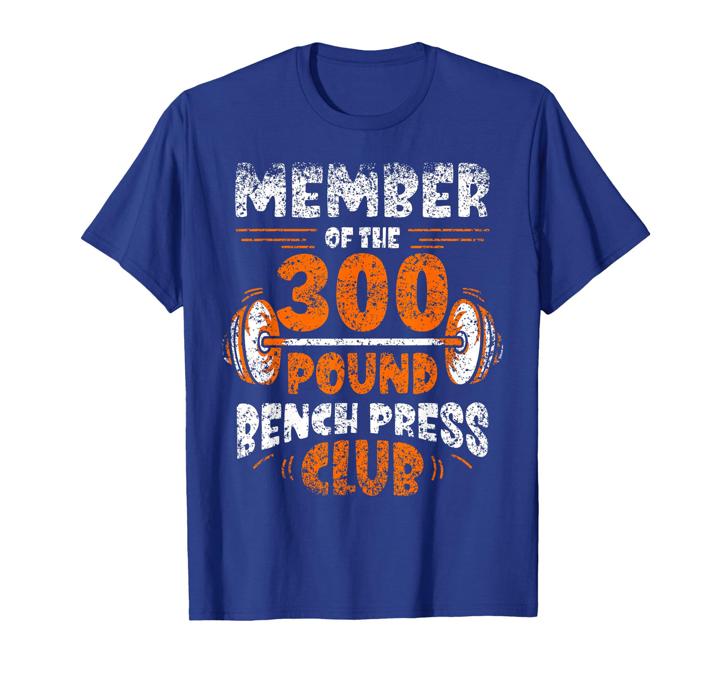 Member Of The 300 Pound Bench Press Club Gym Strength T-Shirt