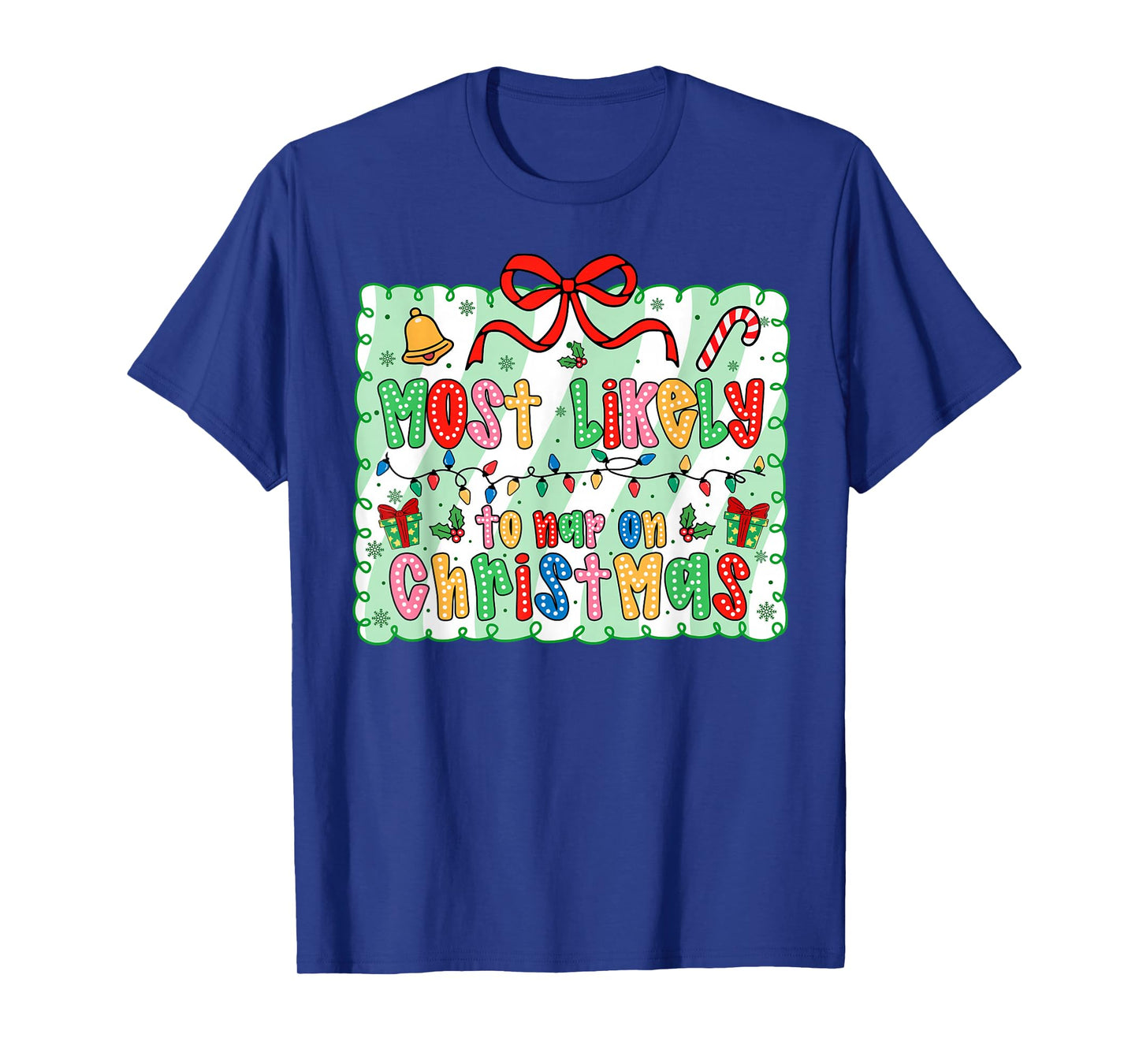 Most Likely to Nap On Christmas Coquette Bow Xmas T-Shirt
