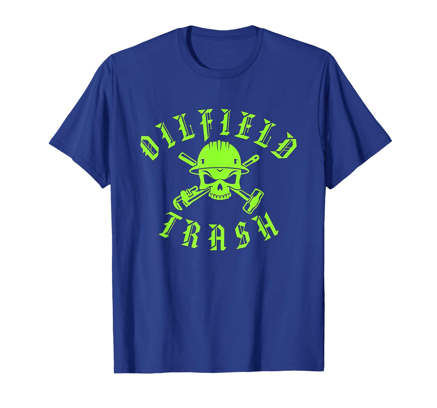 Skull and Hard Hat Oilfield Trash T-Shirt For Oil Industry