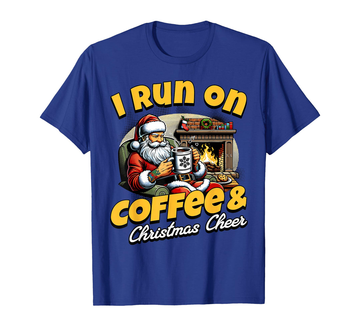 I Run on Coffee and Christmas Cheer Funny Holiday T-Shirt