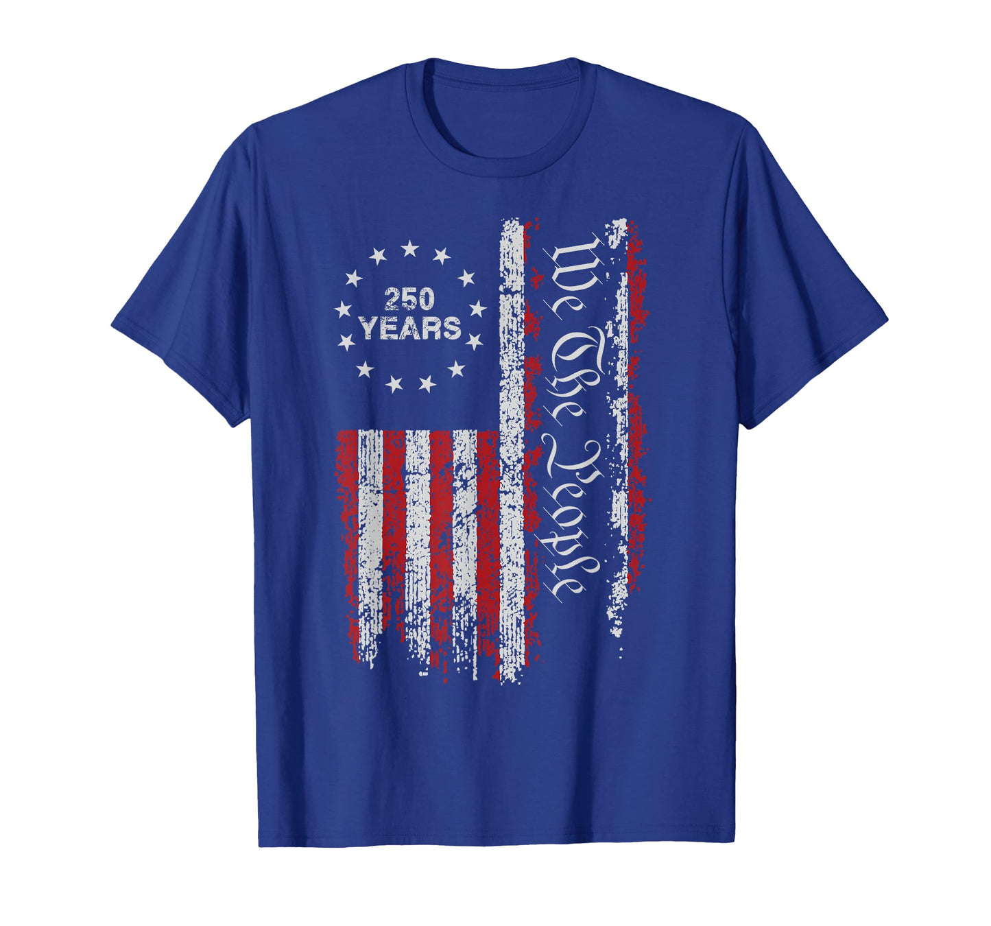250 Years America Anniversary 250th Independence Day Freedom T-Shirt