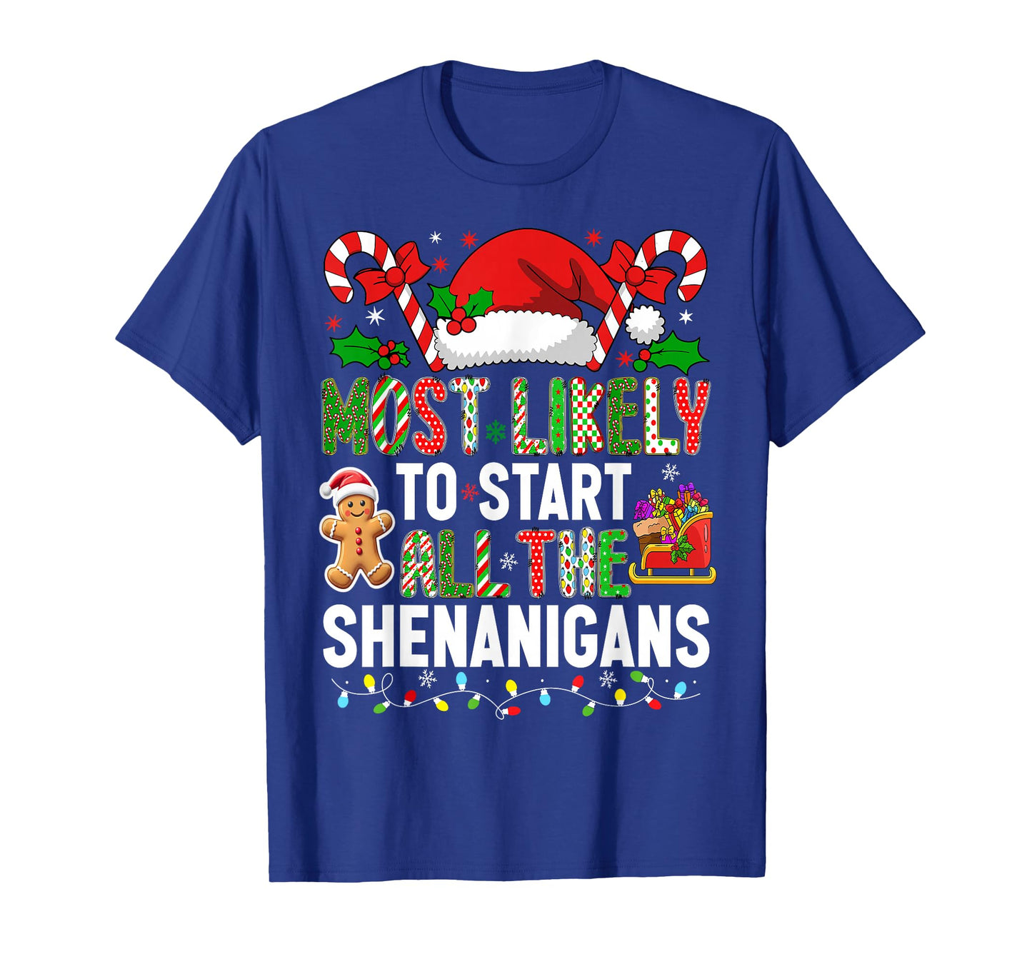 HUGvyn Most Likely to Start All The Shenanigans Christmas T-Shirt