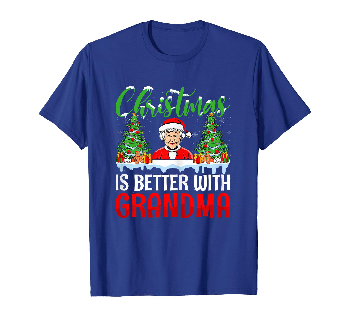 Christmas is Better with Grandma Santa Grandmothers T-Shirt