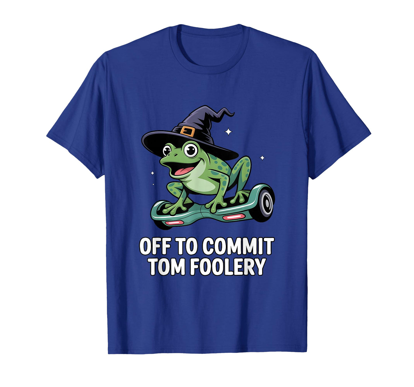 Off to Commit Tom Foolery Funny Halloween Frog Witch Hat T-Shirt