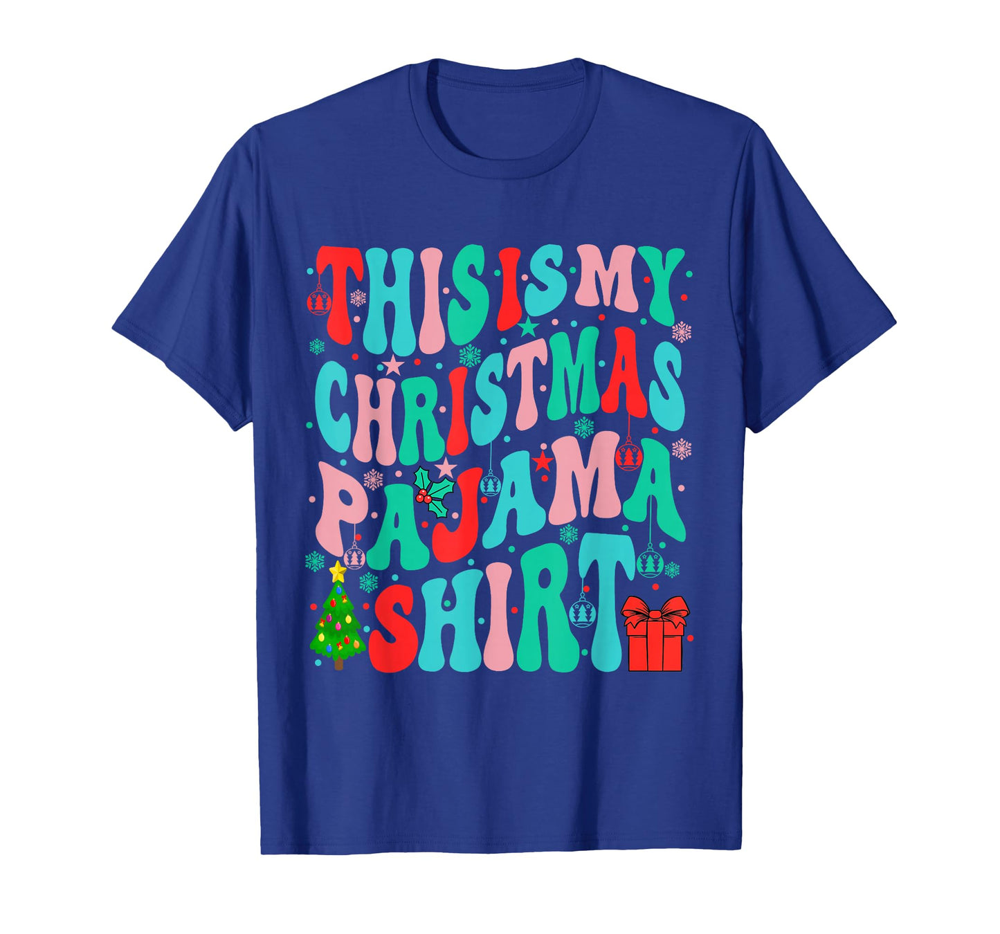 This is My Christmas Pajama Shirt Funny Xmas PJs Men Women T-Shirt