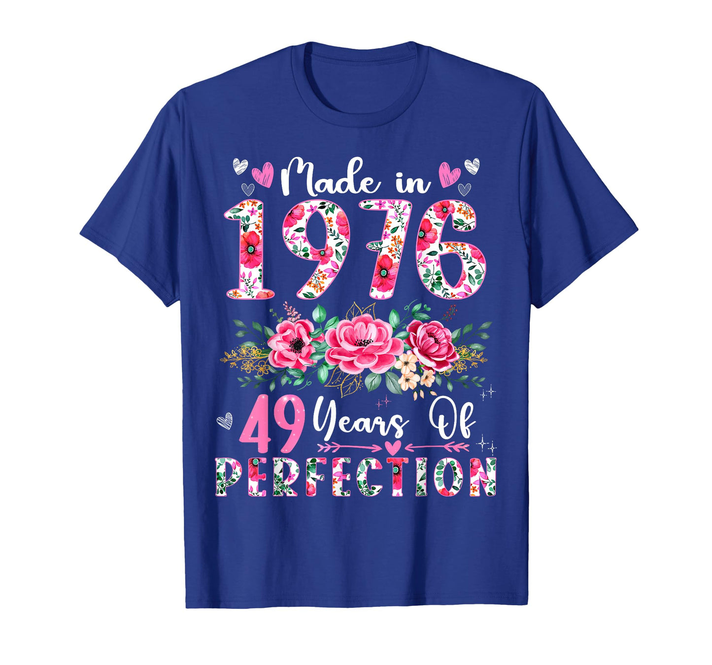 49 Year Old Made In 1976 Floral 49th Birthday Women T-Shirt