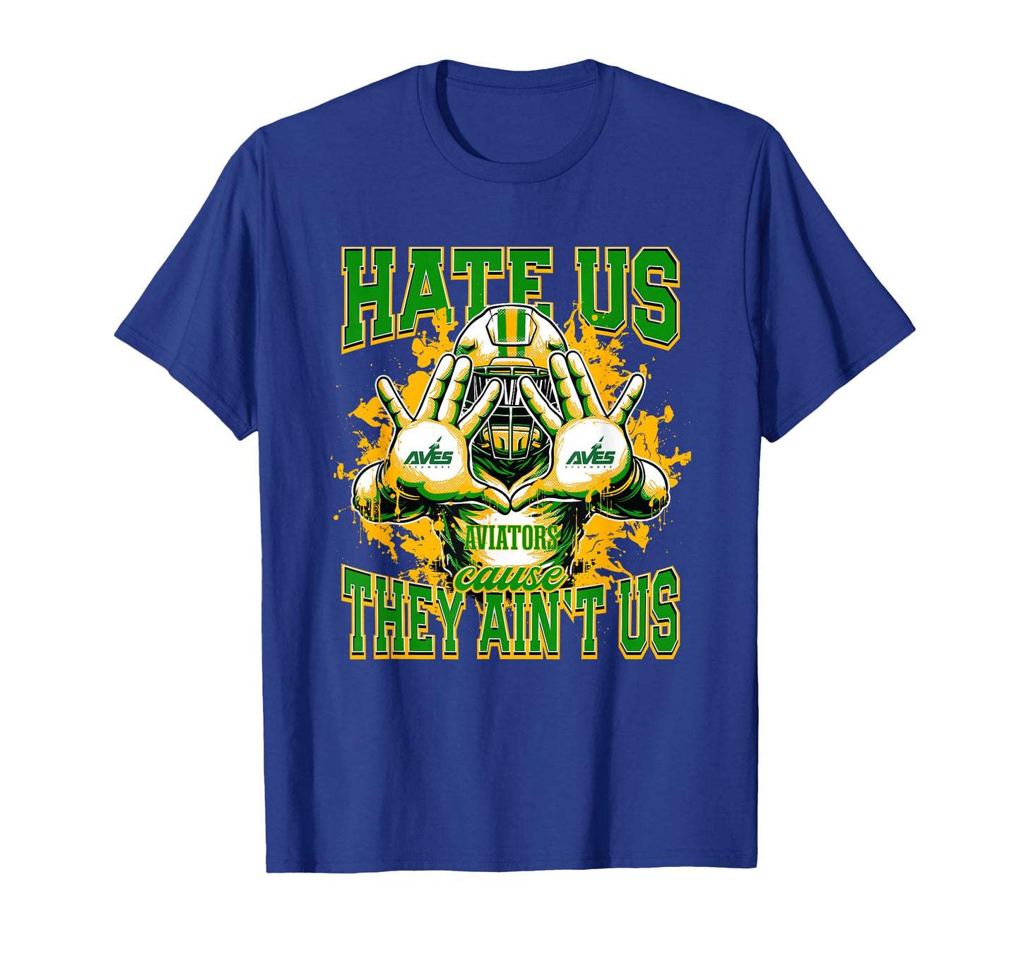 Sycamore Aviators Logo Hate Us Cause They Ain't HS T-Shirt
