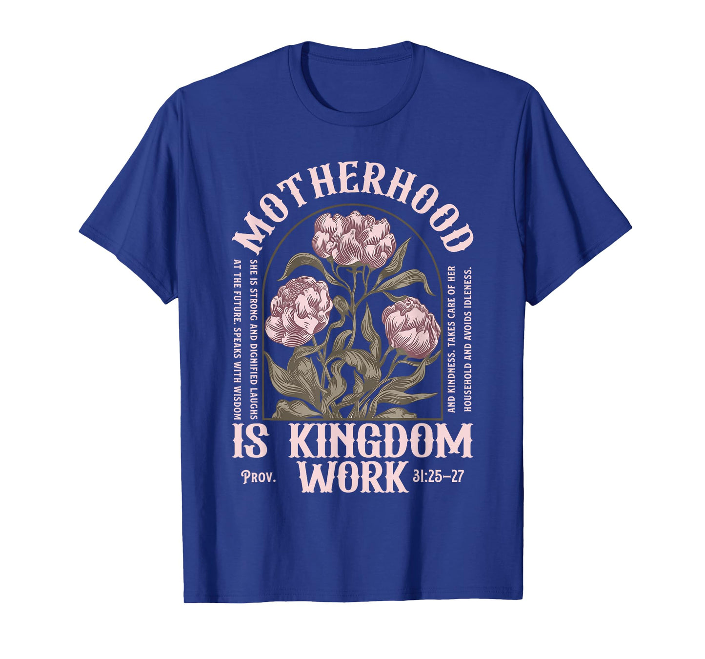 Motherhood is Kingdom Work Christian Mothers Day T-Shirt