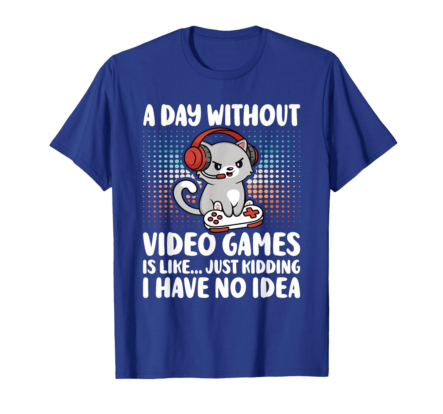 Funny Gamer A Day Without Video Games Boys Kids Teens Gaming T-Shirt
