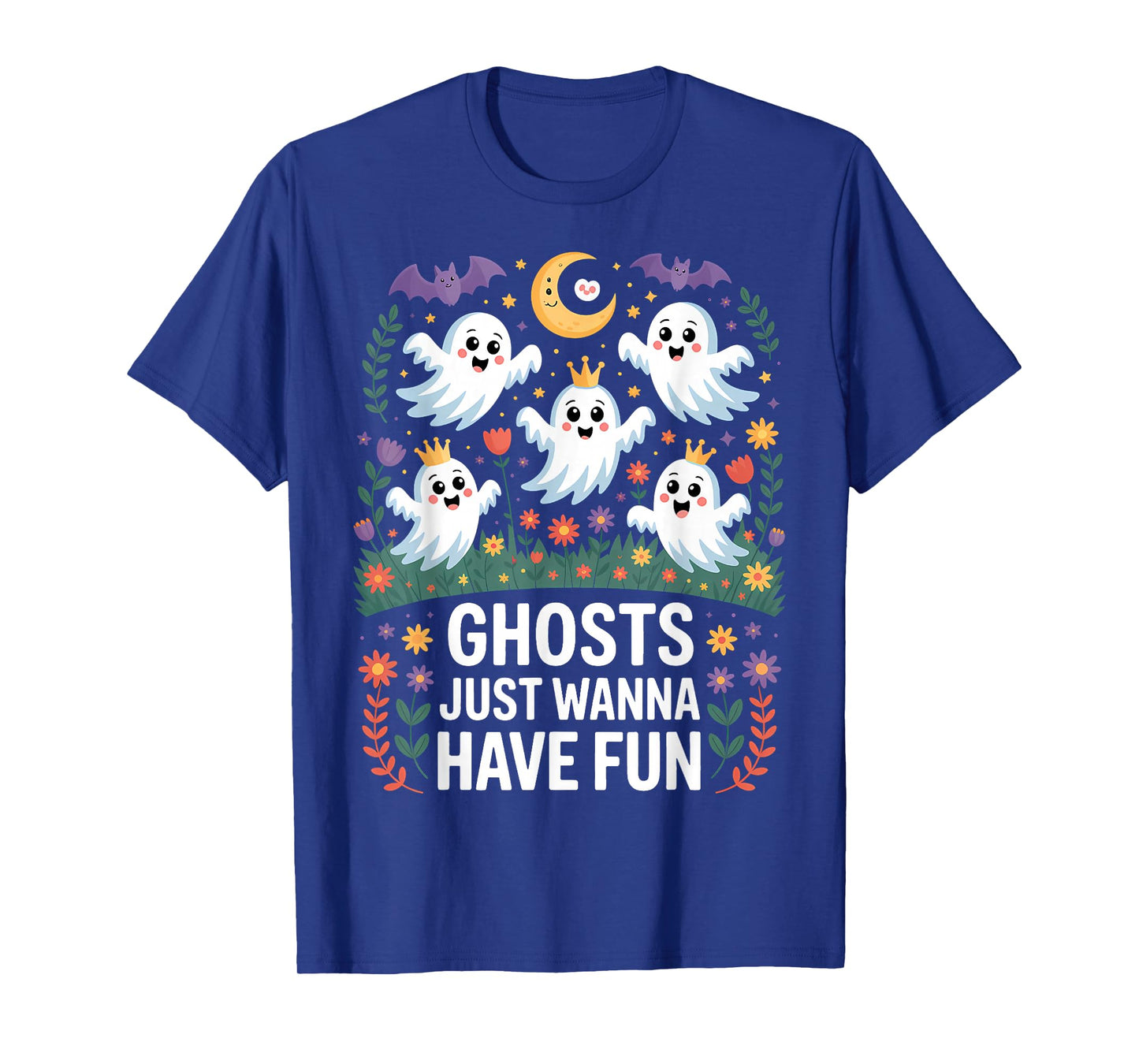 Ghosts Just Wanna Have Fun Funny Halloween T-Shirt