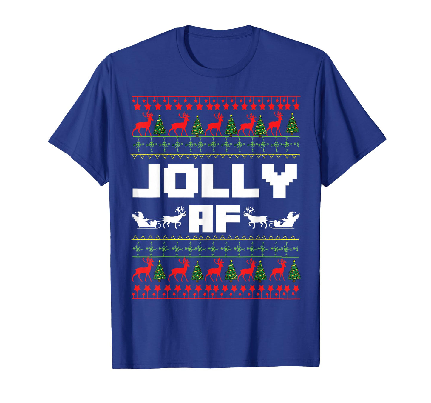Jolly AF Funny Christmas Santa Holiday Party Top T-Shirt
