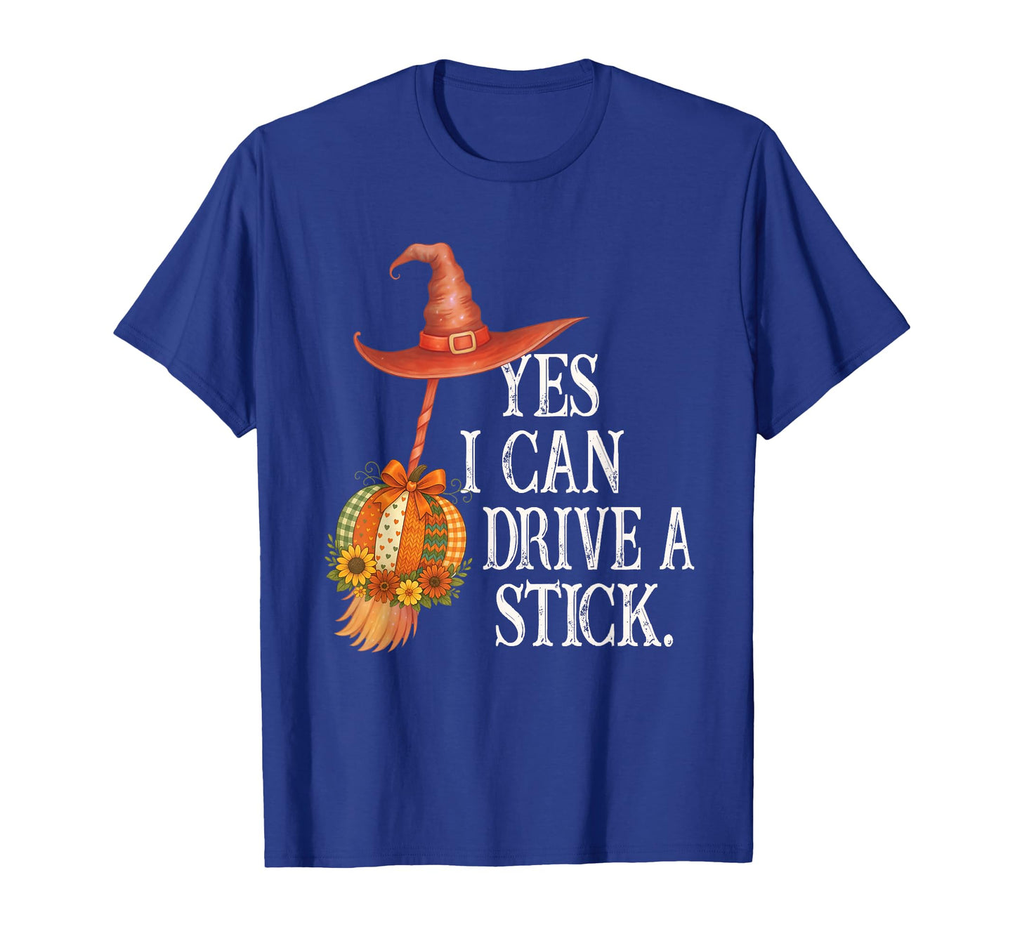 Yes I Can Drive A Stick Funny Halloween Spooky Witch Mom T-Shirt