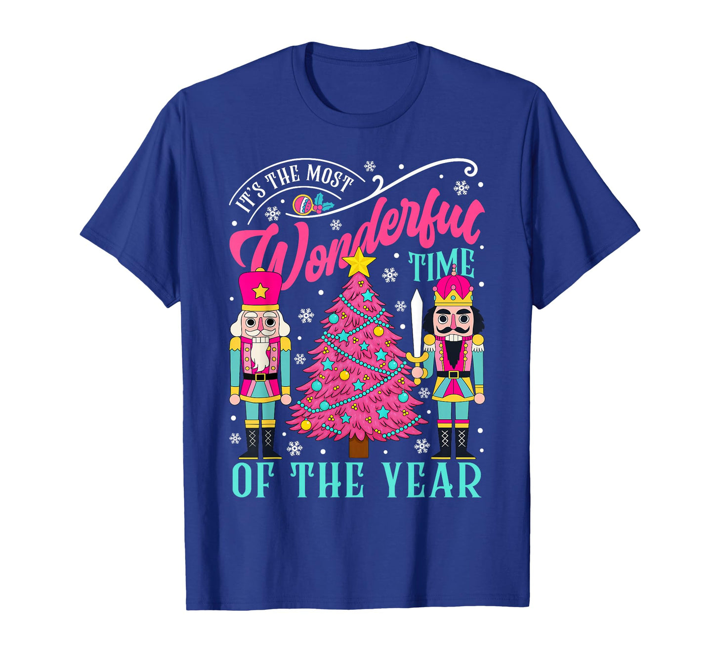 It's The Most Wonderful Time of The Year Pink Nutcracker T-Shirt