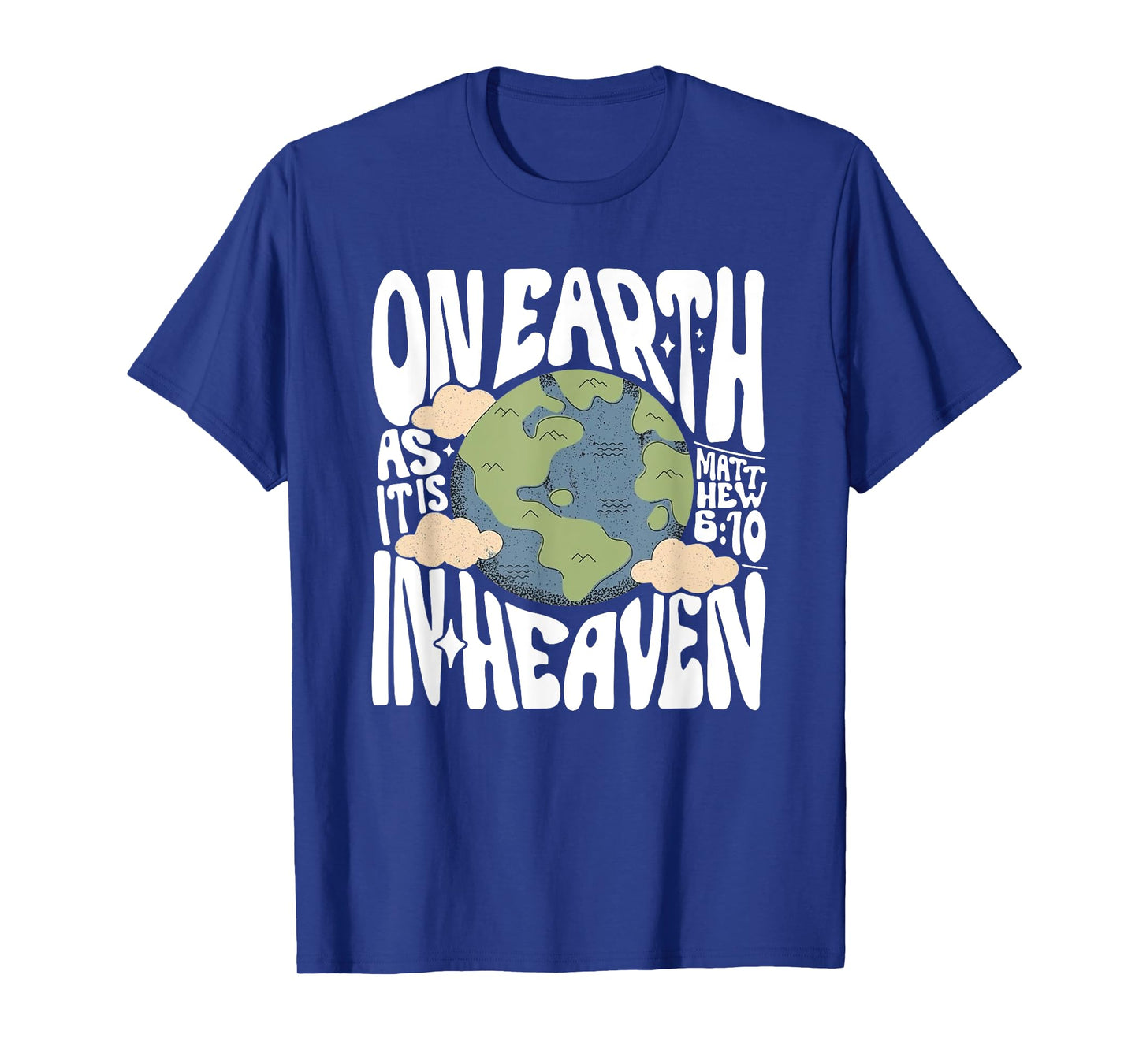 On Earth As It Is In Heaven, Retro Religious Christian T-Shirt