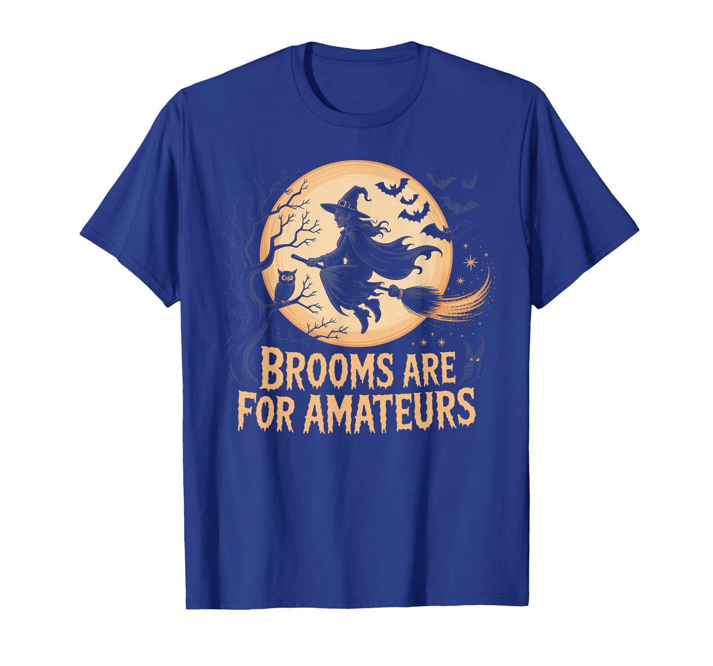 Brooms are for Amateurs Funny Witch Horse Halloween T-Shirt