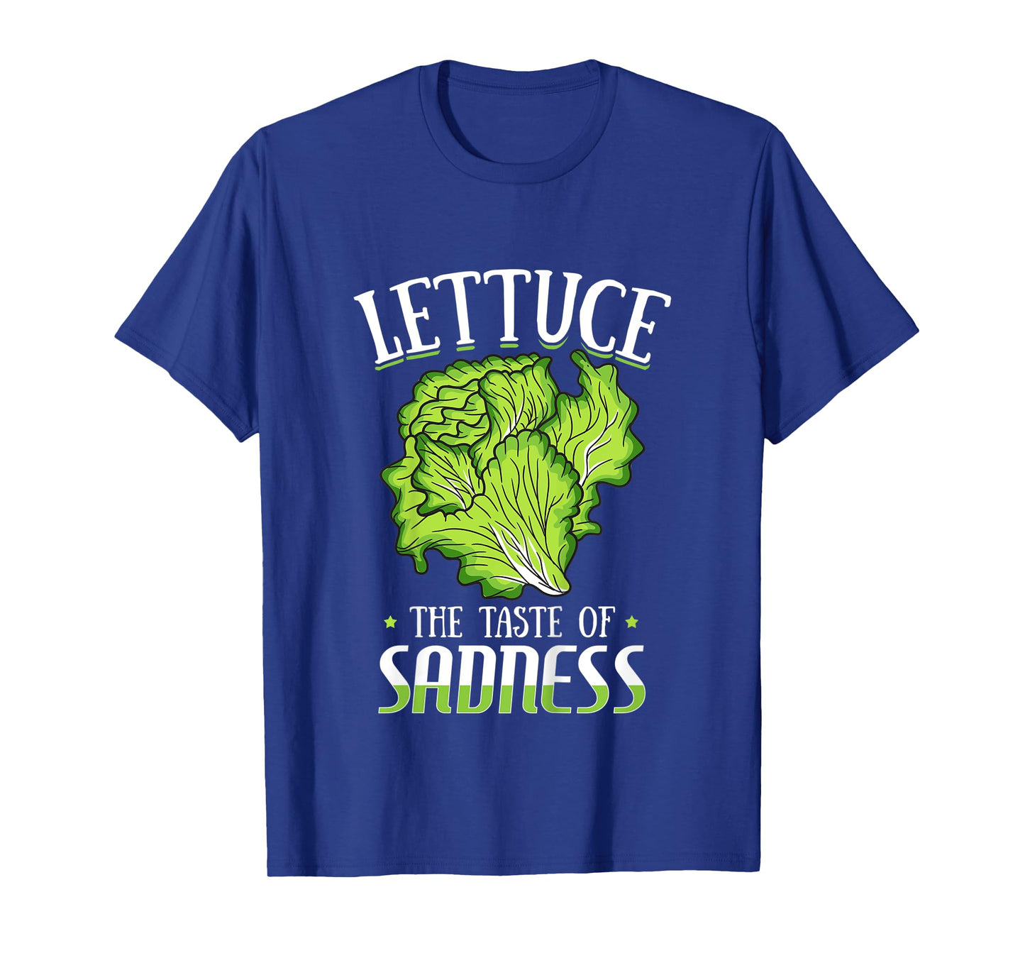 Lettuce The Taste of Sadness Funny Vegan Green Food Diet T-Shirt