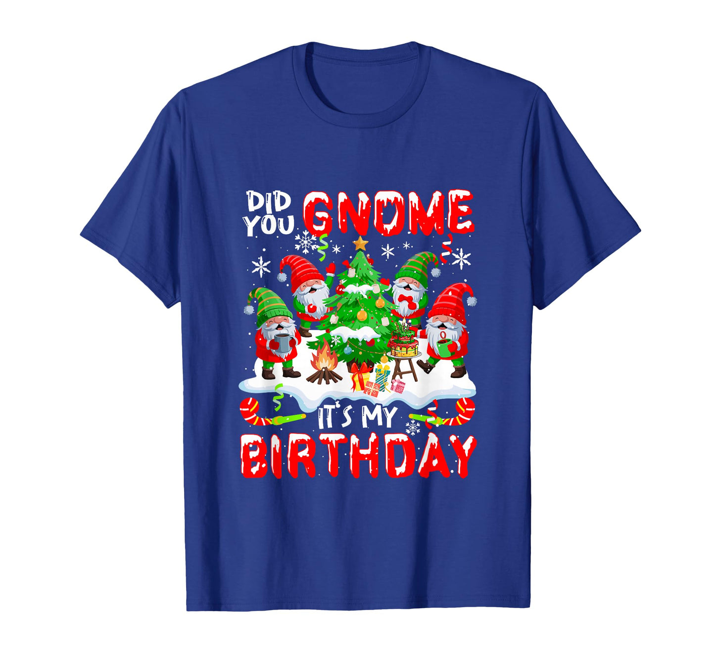 Did You Gnome My Birthday Christmas Tree Funny Group Gnomies T-Shirt