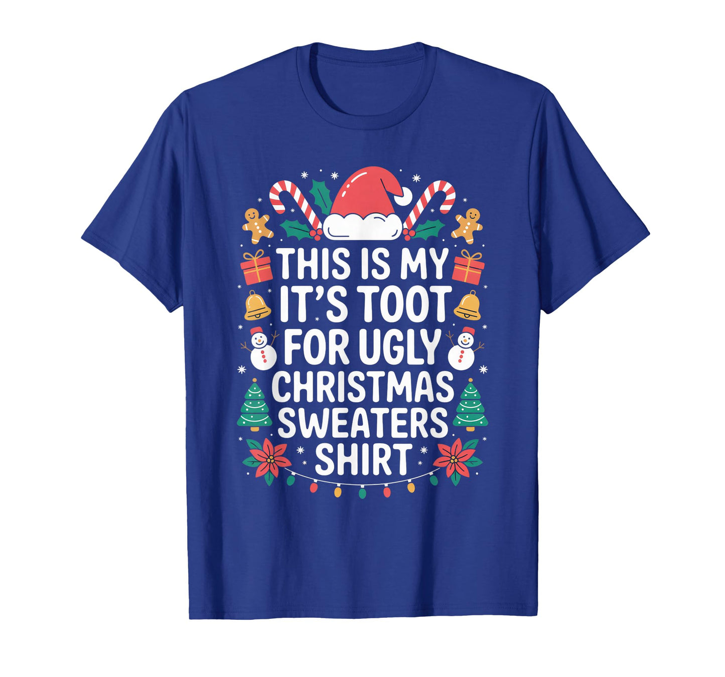 This is My Too Hot for Ugly Christmas Sweaters Shirt Funny T-Shirt