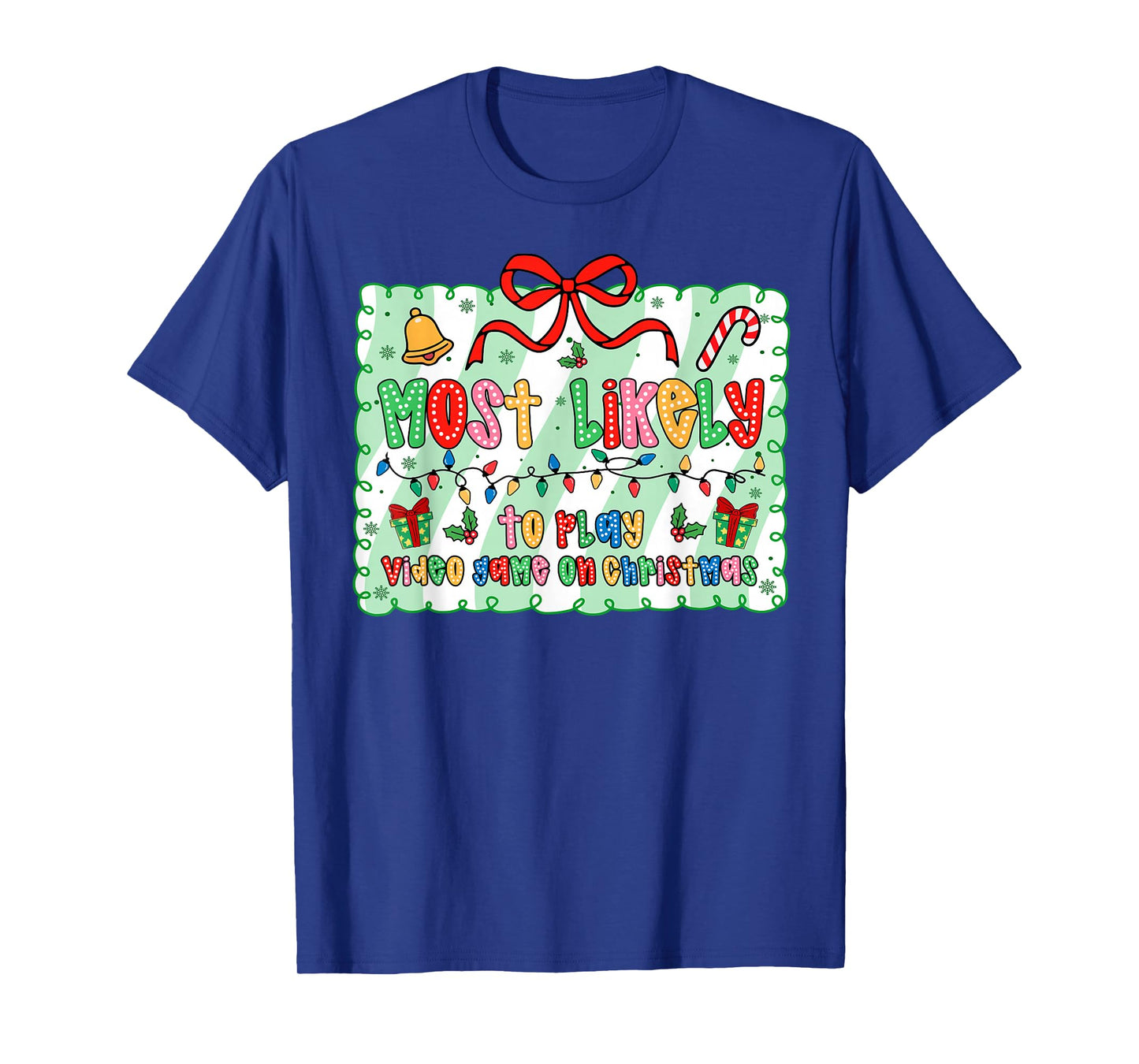 Most Likely to Play Video Games On Christmas Coquette Bow T-Shirt