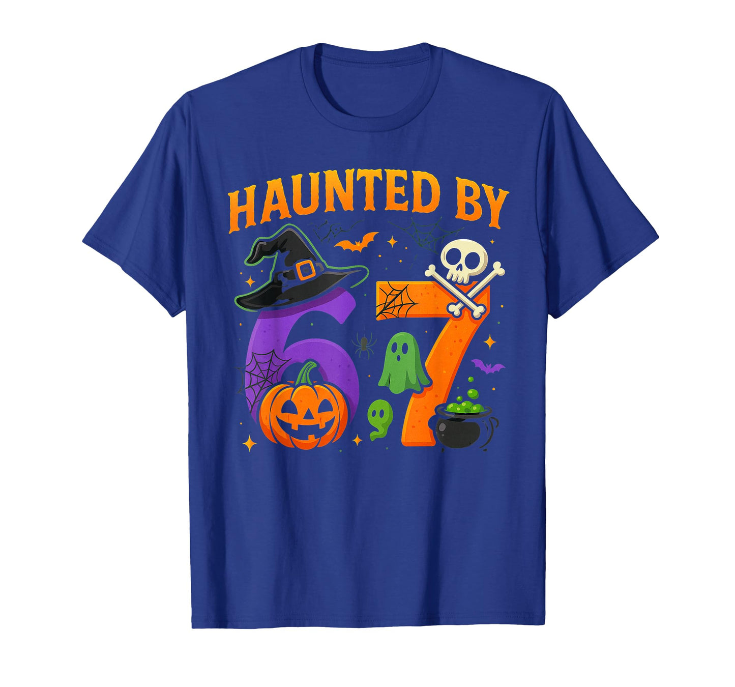 Haunted by 67 Funny Six Seven Meme Spooky Halloween Witch T-Shirt