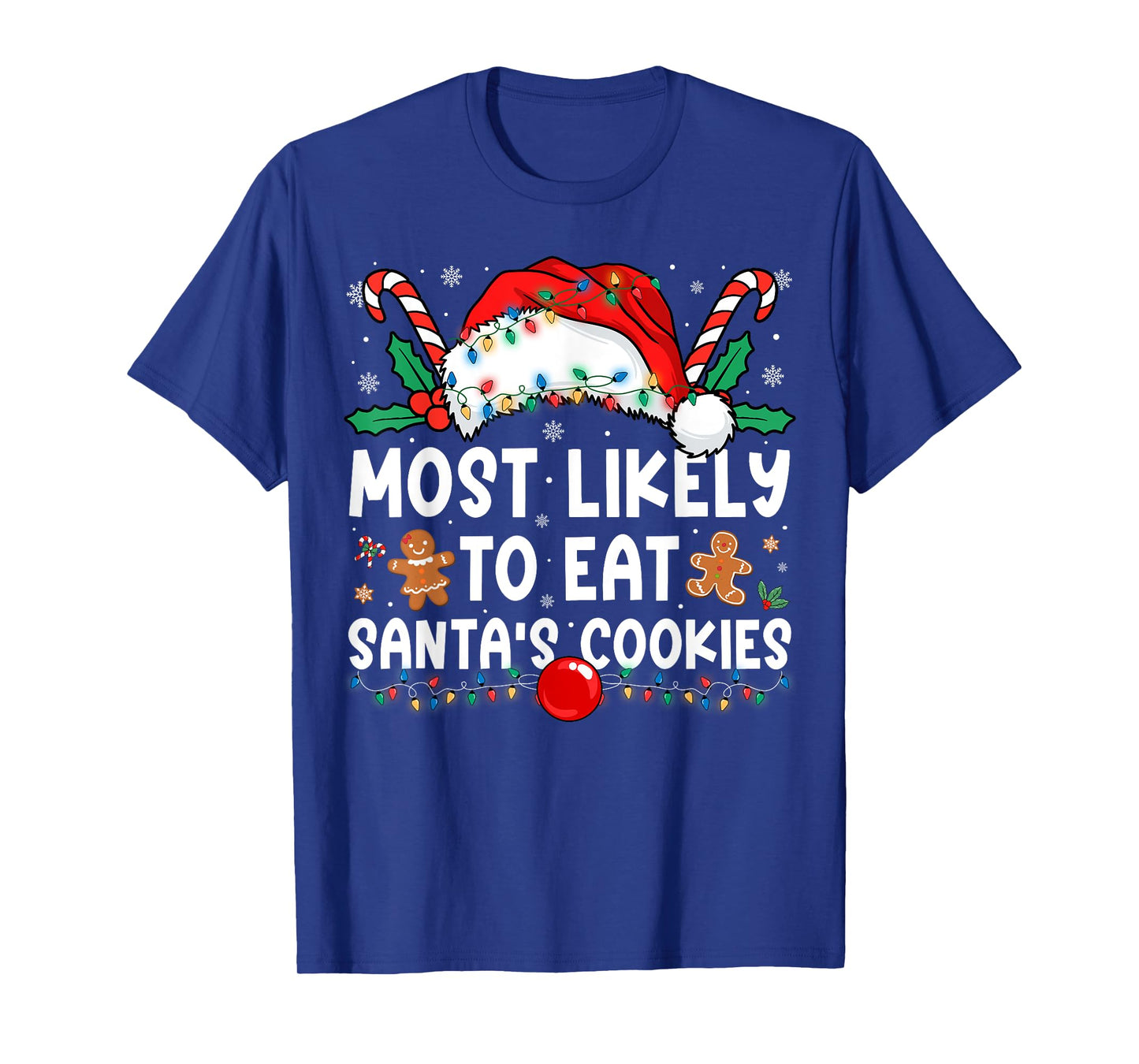 Most Likely to Eat Santa's Cookies Family Matching Christmas T-Shirt