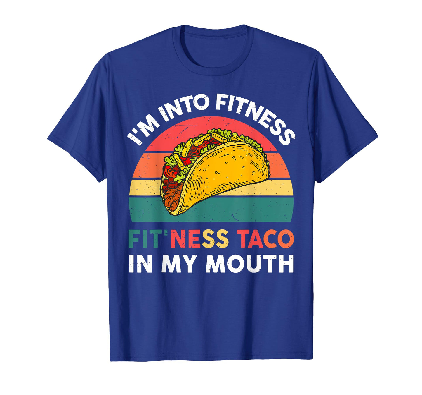 Cute Taco-Shirt Im Into Fitness Taco In My Mouth Mexican-Gym T-Shirt