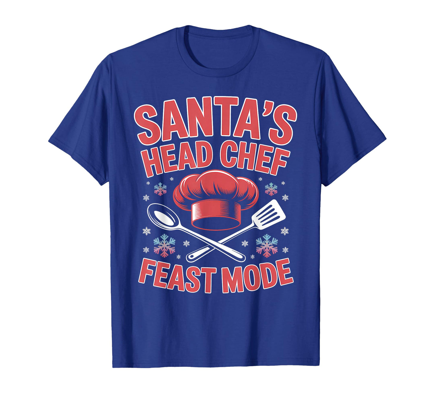 Santa’s Head Chef Feast Mode Funny Christmas T-Shirt
