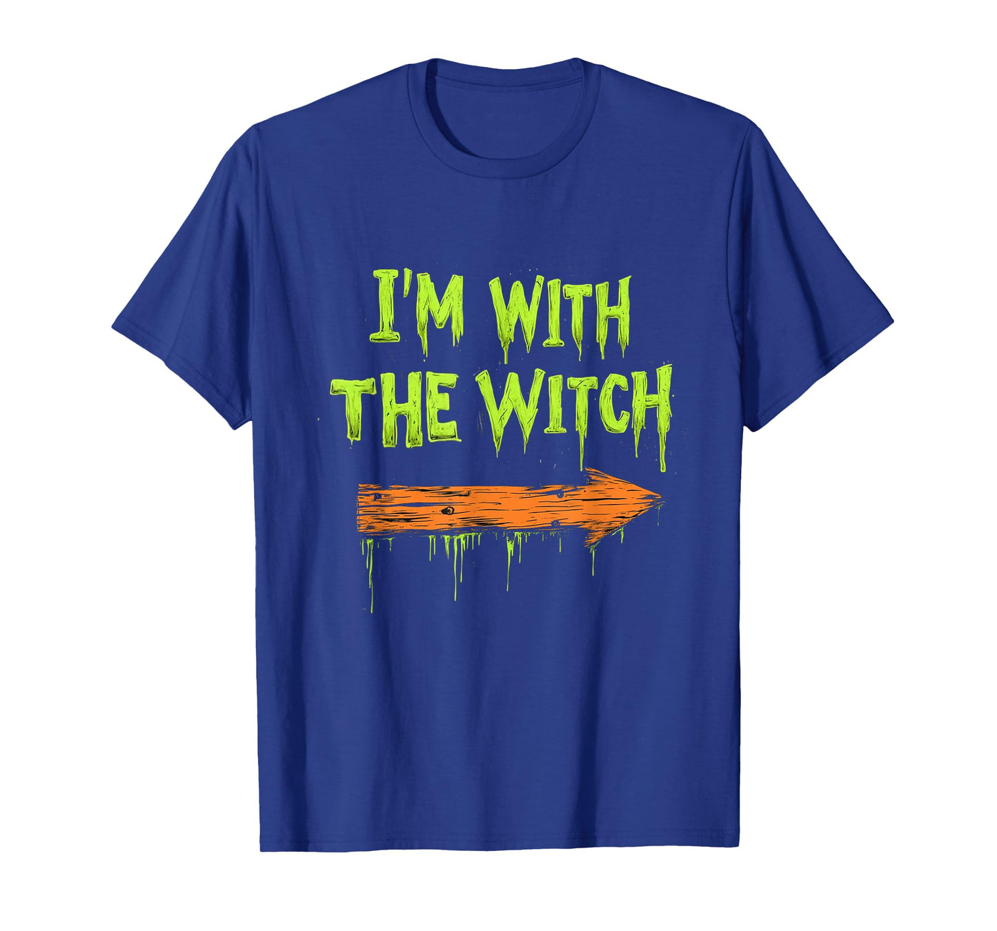 I'm with The Witch Funny Halloween His and Her Gifts T-Shirt
