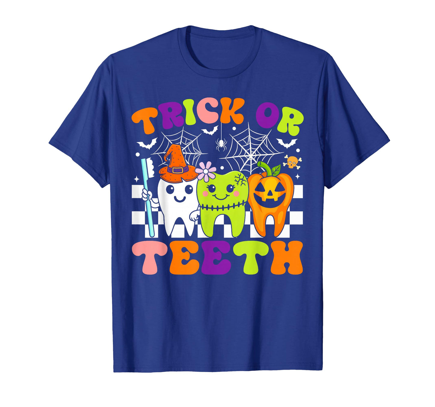 Trick Or Teeth Funny Dental Halloween Costumes Treat Dentist T-Shirt