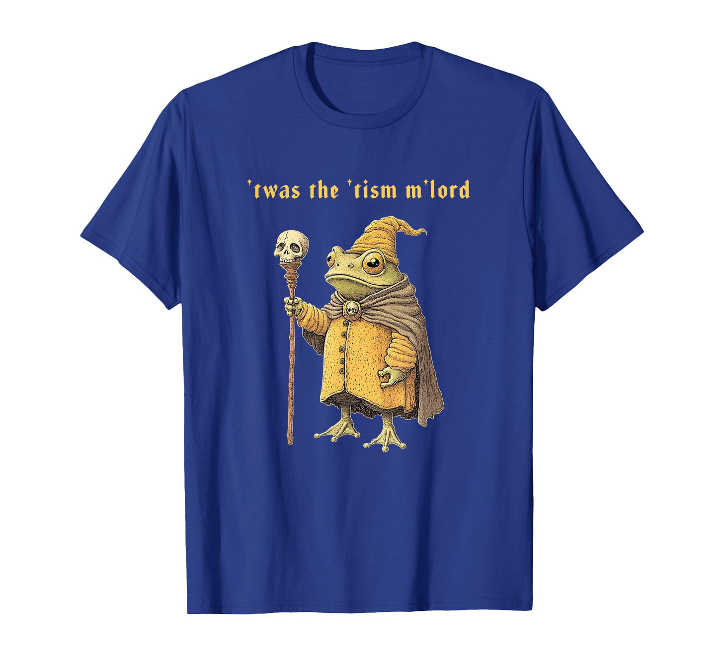 'Twas the 'Tism M'Lord Funny Wizard Frog Autism Witch T-Shirt