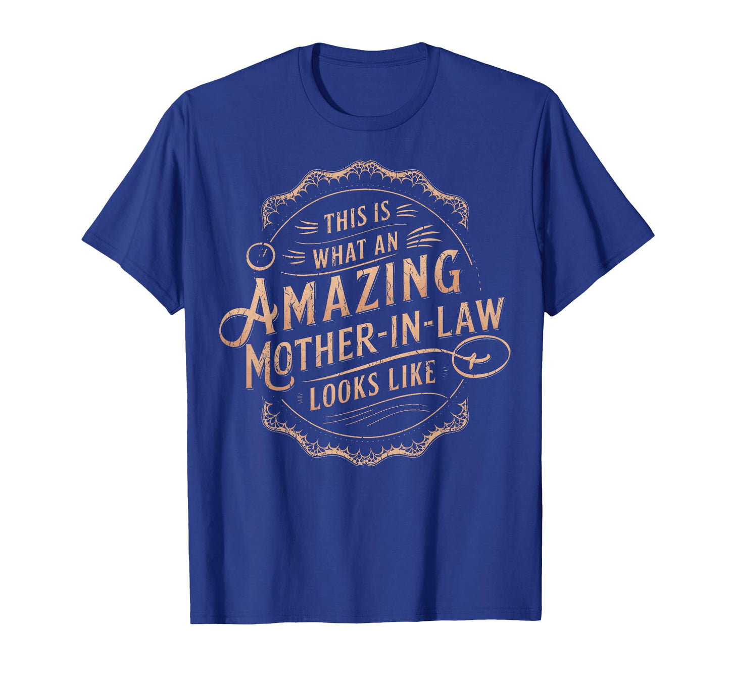 Cute This Is What An Amazing Mother In Law Looks Like T-Shirt