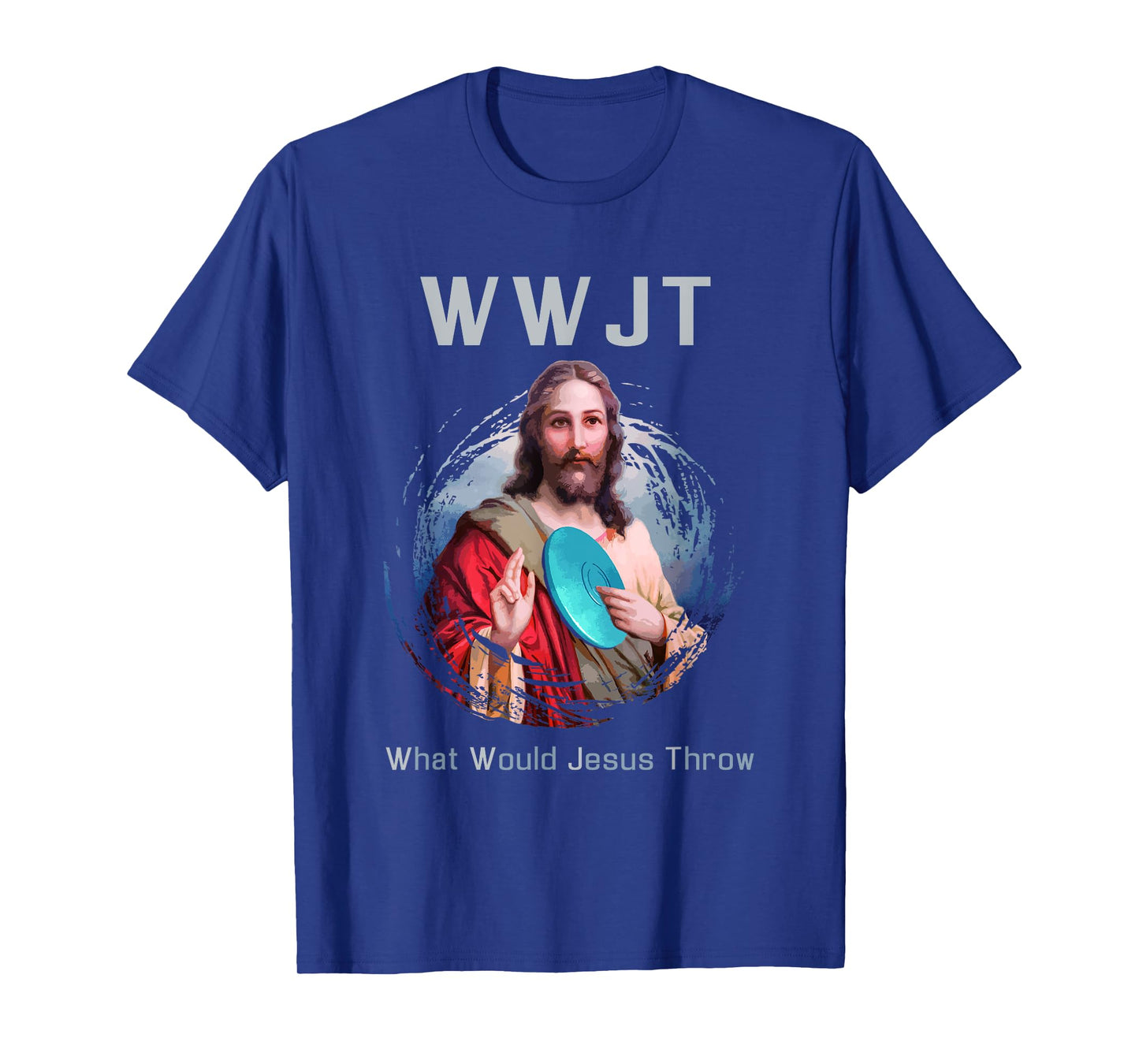 "What Would Jesus Throw" Funny Disc Golf T Shirt Men & Women T-Shirt