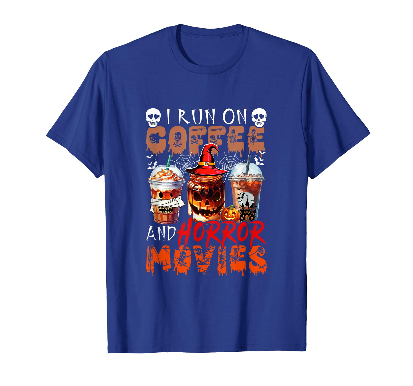 Run On Horror Movies and Coffee Halloween Coffee Lover T-Shirt
