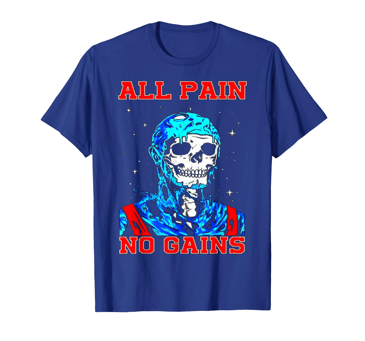 All Pain No Gains Fitness Weightlifting Bodybuilding Gym T-Shirt