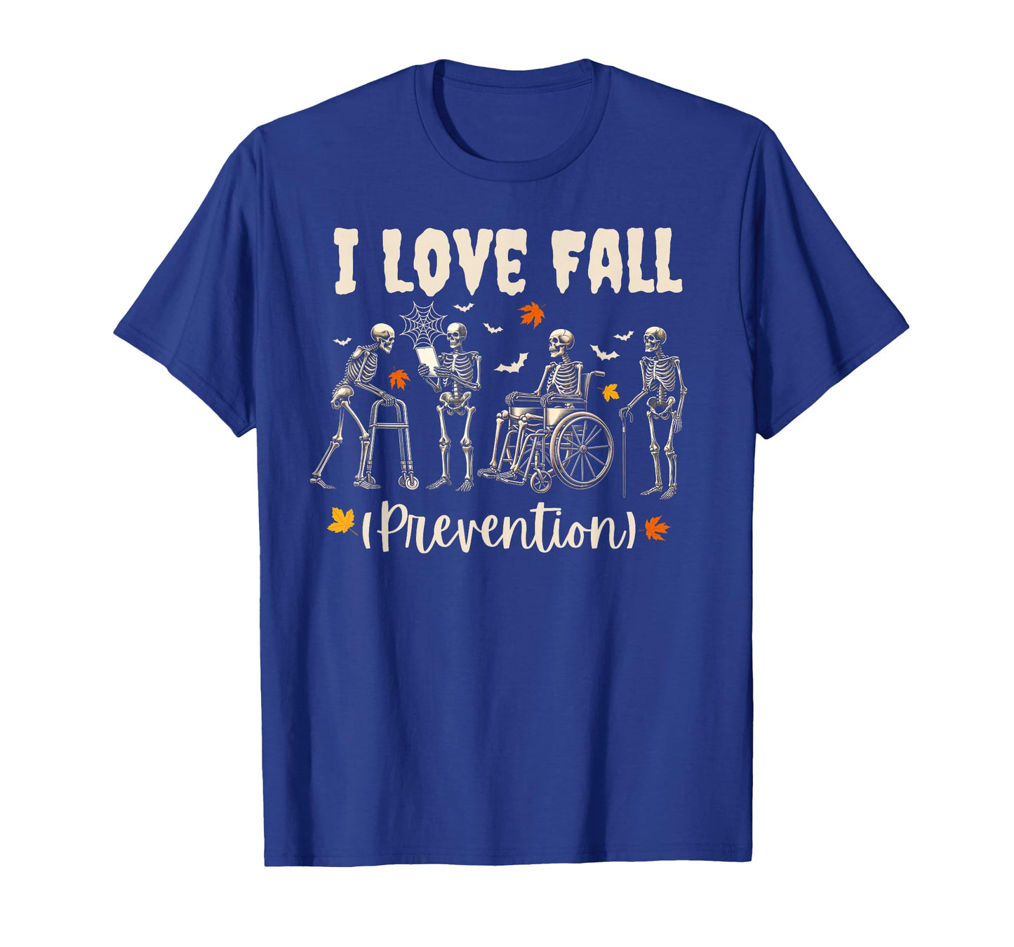 Funny Skeleton I Love Fall Prevention Fall Physical Therapy T-Shirt