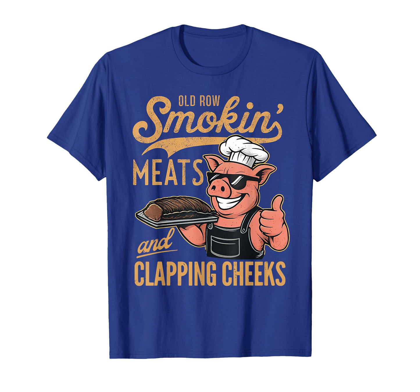 Row Smokin' Meats And Clapping Cheeks BBQ Funny Pig Chef T-Shirt