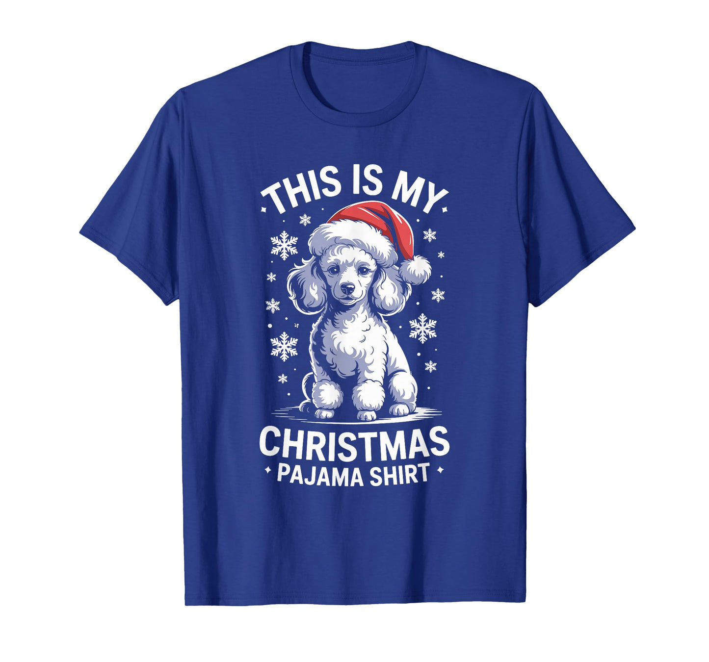 Poodle Dog Santa Hat Christmas Pajama for Men Women T-Shirt