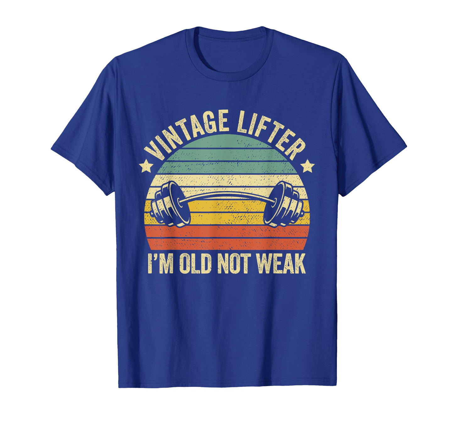 Vintage Lifter I’m Old Not Weak T-Shirt