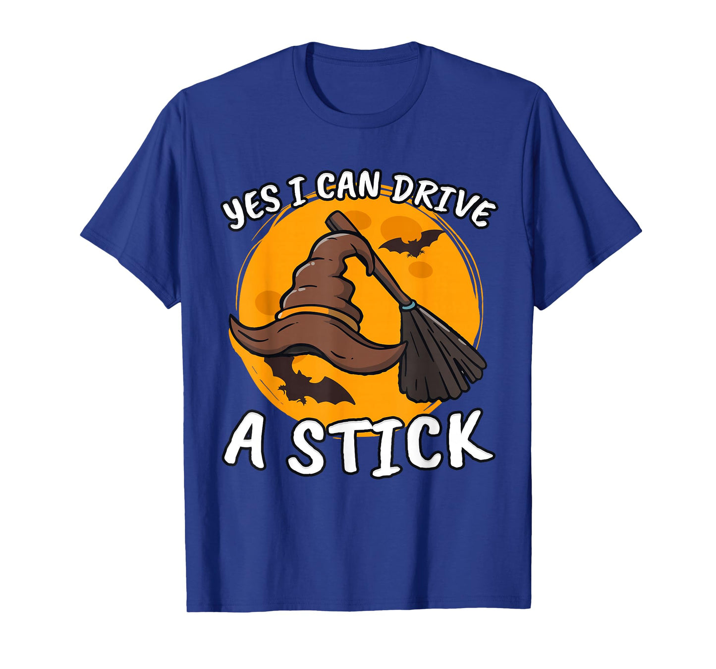 Why Yes I Can Drive a Stick Funny Halloween Witch Apparel T-Shirt