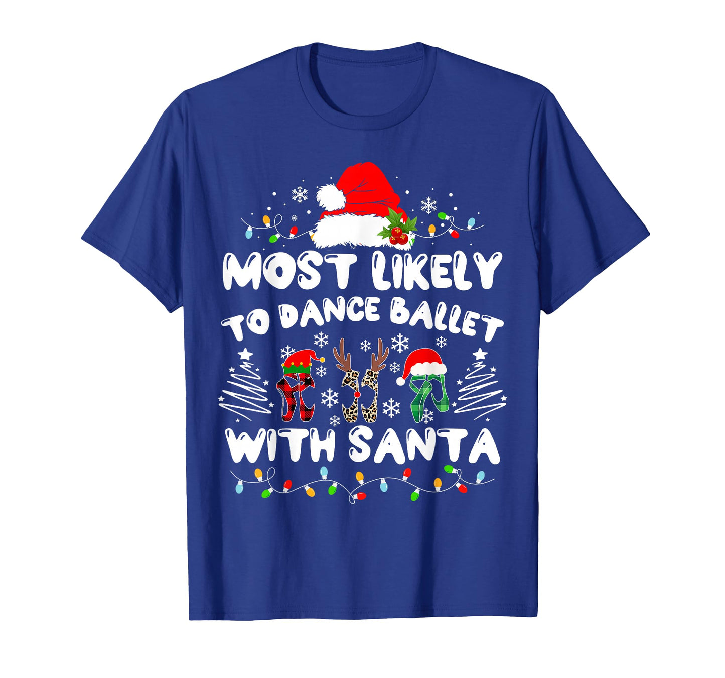 Most Likely to Dance Ballet with Santa T-Shirt
