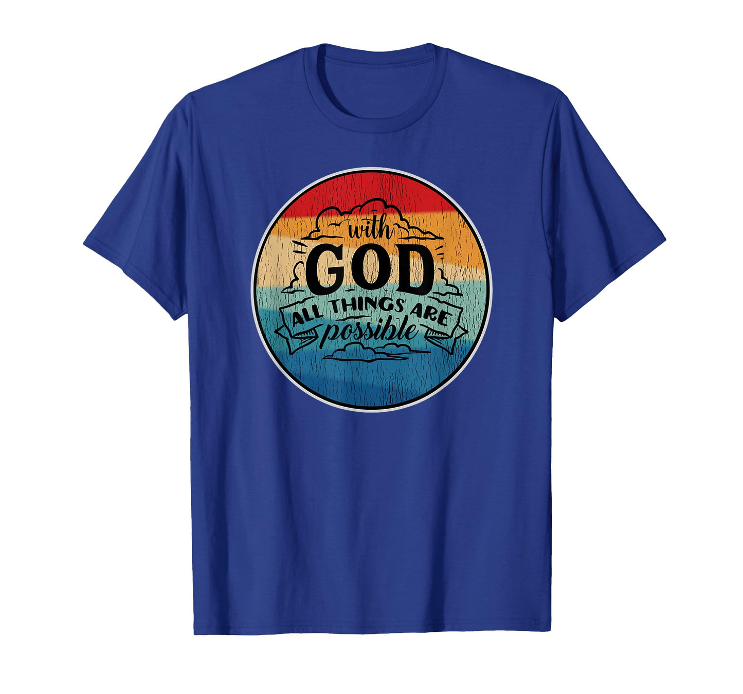 With God All Things Are Possible Retro T-Shirt