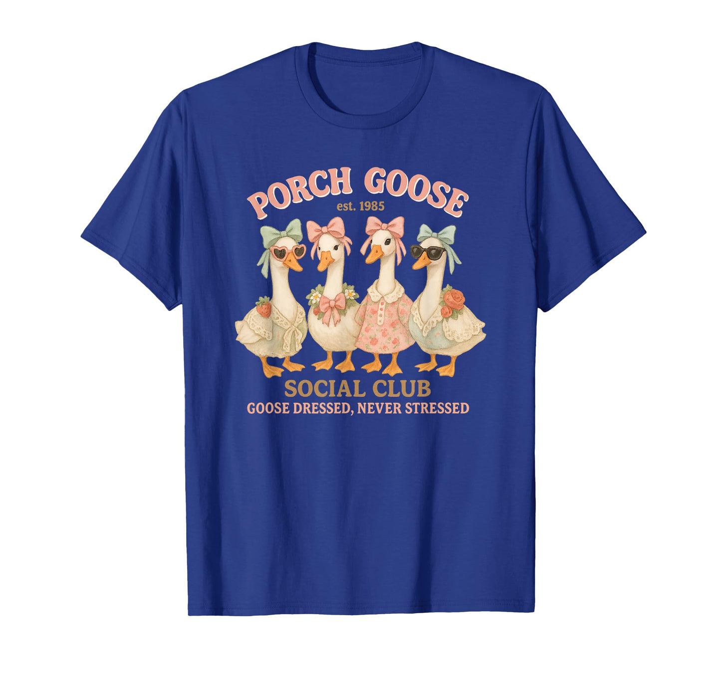 Porch Goose Social Club Dressed Never Stressed Vintage T-Shirt