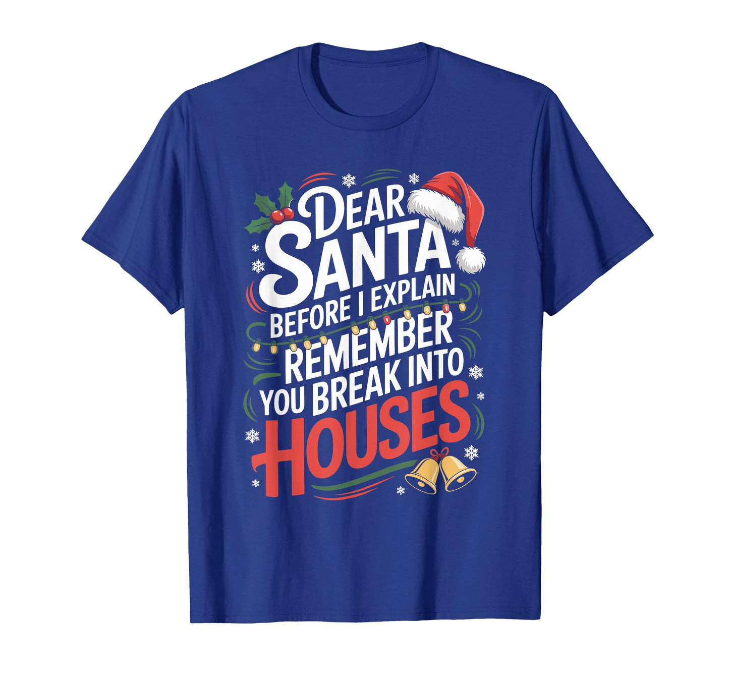 Funny Christmas Humor Xmas Pajama for Men Women Kids T-Shirt