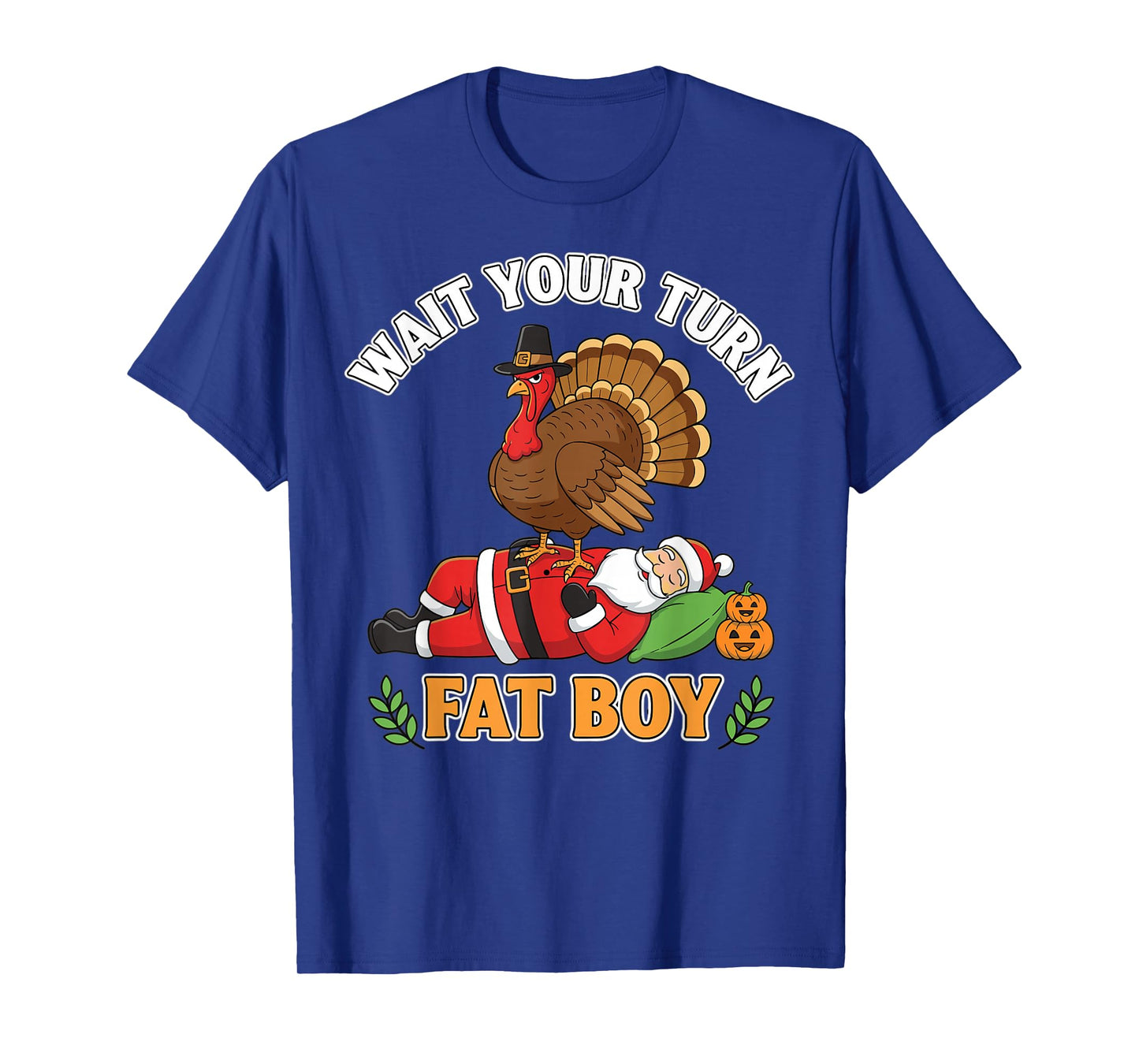 Thanksgiving Turkey Funny Wait Your Turn Santa T-Shirt