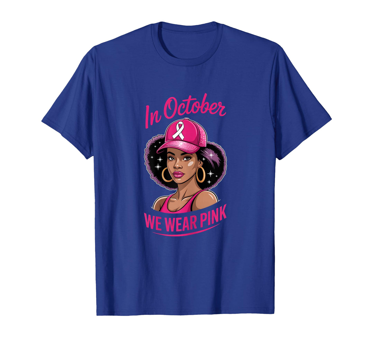 in October we wear Pink Black Women Breast Cancer T-Shirt
