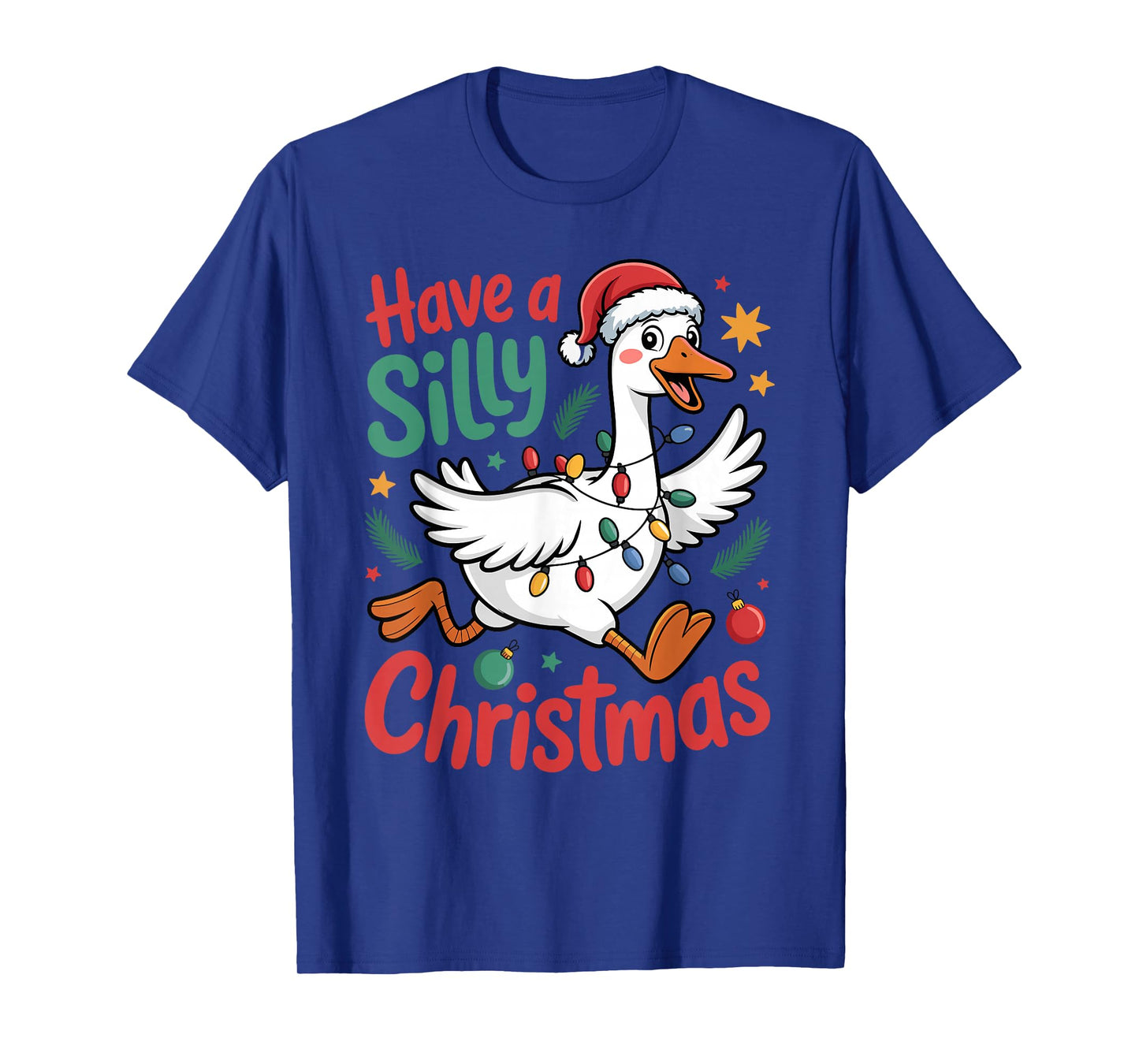 Have A Silly Christmas Funny Santa Goose Lights Festive T-Shirt