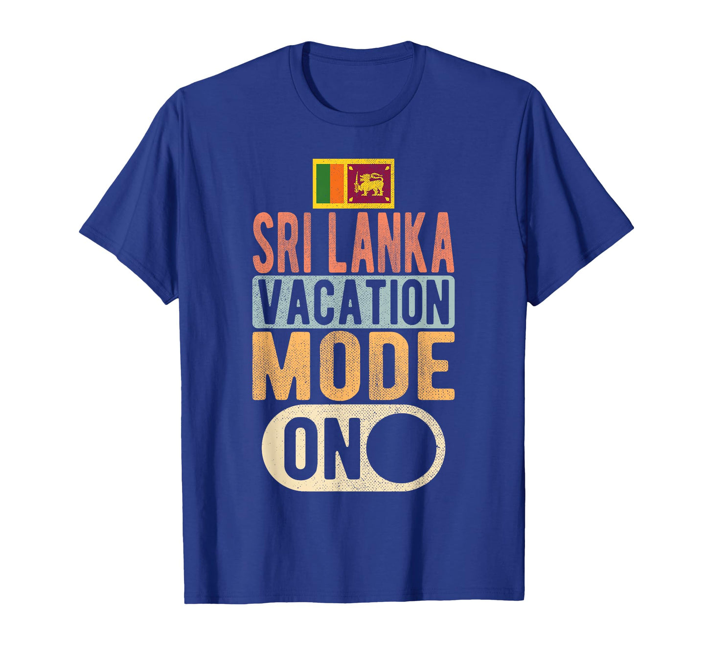 Sri lanka Souvenir - Travel - Sri lanka Vacation Mode On T-Shirt